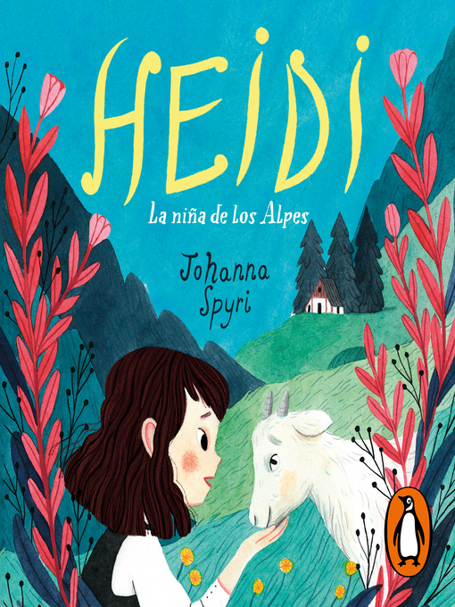 Title details for Heidi (Colección Alfaguara Clásicos) by Johanna Spyri - Available